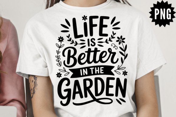 Download Floral Life is Better in the Garden SVG - Garden Collection